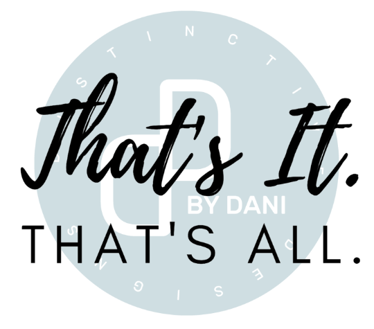 That's It. That's All. SVG FIle – Distinctive Designs by Dani